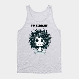 I'm alright Tank Top